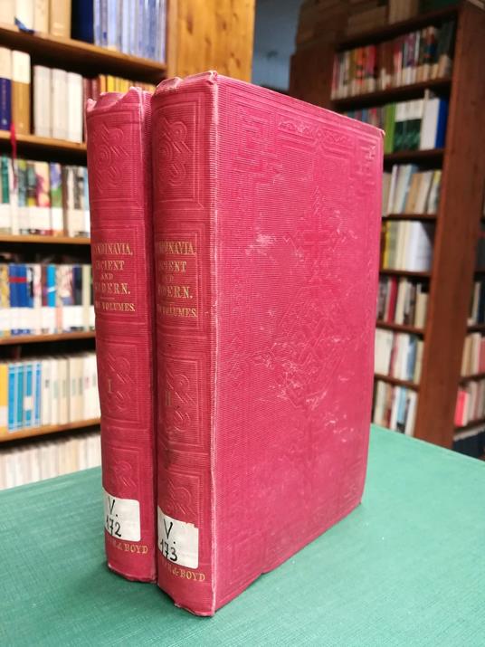 Scandinavia, Ancient and Modern Being an History of Danemark, Sweden and Norway - copertina