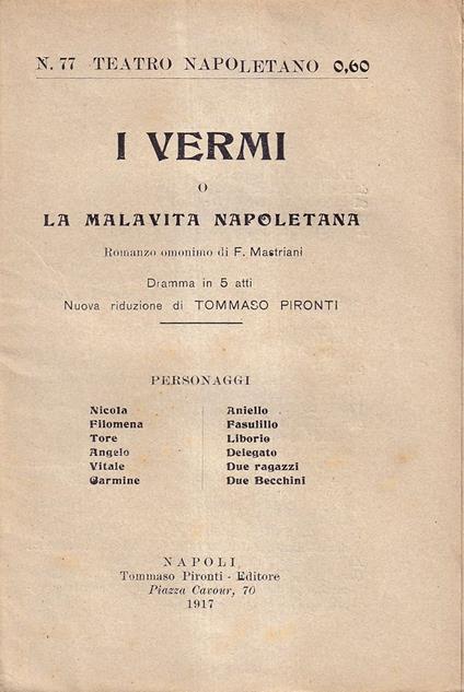 I Vermi o la Malavita napoletana (Dramma in 5 Atti - Nuova Riduzione di Tommaso Pironti) - copertina