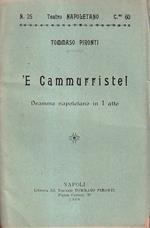 'E Cammurriste! (Dramma napoletano in 1 atto)