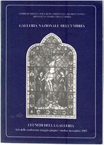 I Lunedì della Galleria. Atti delle Conferenze maggio-giugno/ottobre Novembre 1995