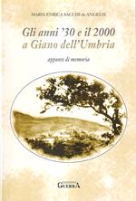 Gli Anni '30 e Il 2000 a Giano dell'Umbria Appunti Di Memoria
