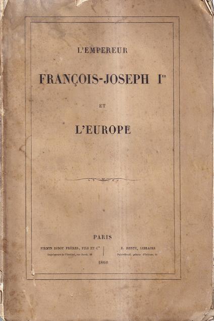 L' Empereur Francois-Joseph I et l'Europe - copertina