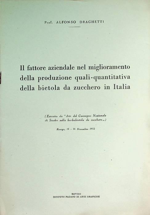 Il fattore aziendale nel miglioramento della produzione quali-quantitativa della bietola da zucchero in Italia