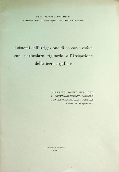 I sistemi dell'irrigazione di soccorso estiva con particolare riguardo all'irrigazione delle terre argillose