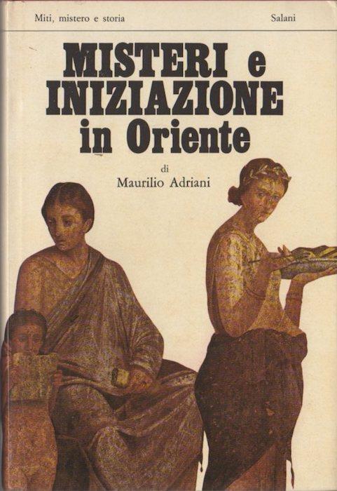 Misteri e iniziazione in Oriente