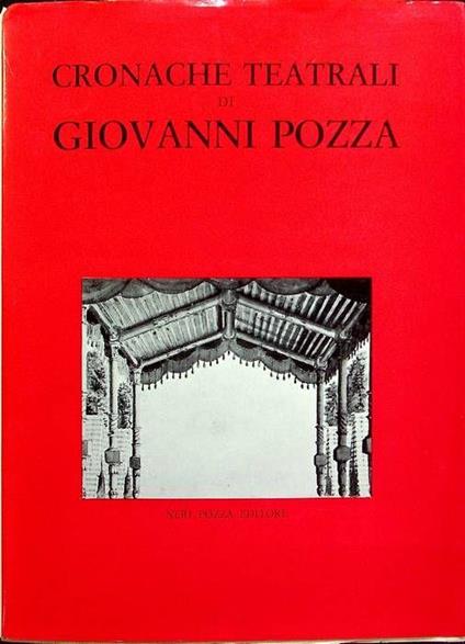 Cronache teatrali di Giovanni Pozza (1886-1913) - Giovanni Pozza - copertina