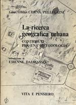 La ricerca geografica urbana: contributi per una metodologia