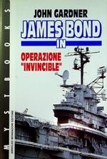 James Bond in Operazione ”invincibile”