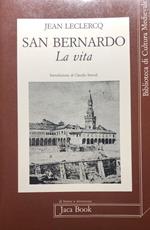 San Bernardo: la vita