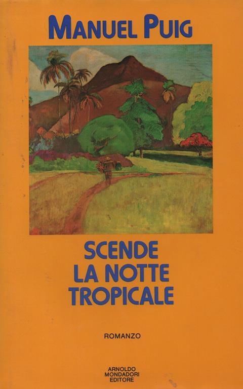 SCENDE LA NOTTE TROPICALE - Manuel Puig - copertina