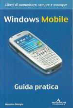 Windows mobile. Guida pratica