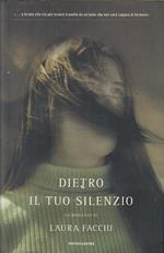 Dietro il tuo silenzio