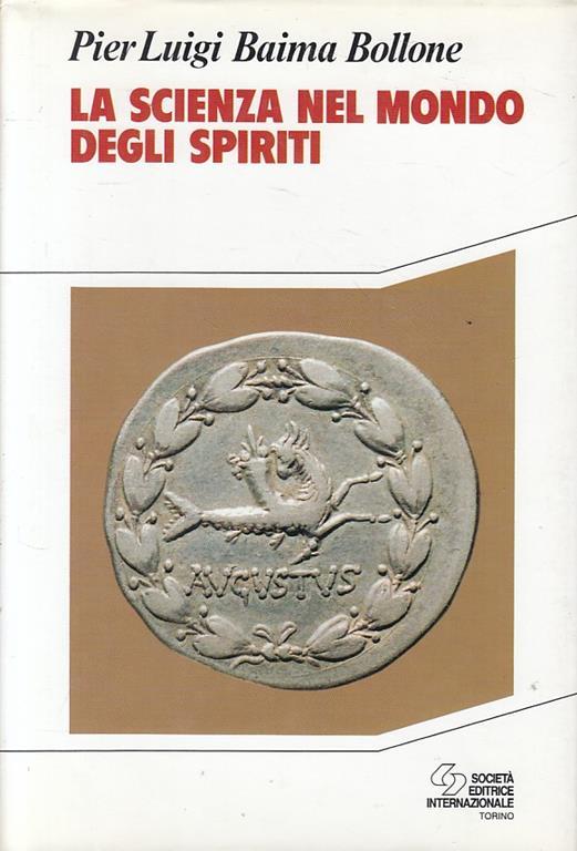 La scienza nel mondo degli spiriti - Pierluigi Baima Bollone - copertina