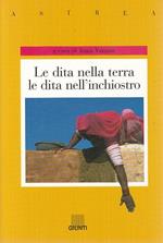Le dita nella terra, le dita nell'inchiostro. Voci di donne in Afghanistan, India, Iran, Pakistan