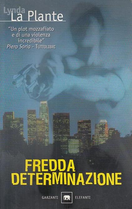 Fredda determinazione - Lynda La Plante - copertina