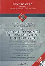 Manuale pratico e formulario dei rapporti economici nella separazione e nel divorzio
