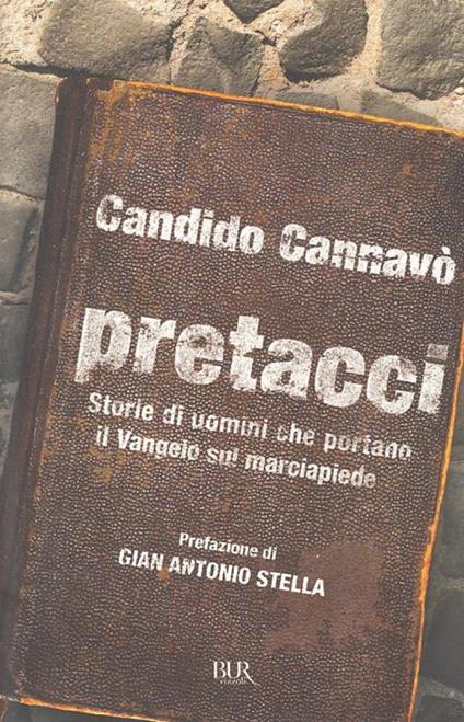Pretacci. Storie di uomini che portano il Vangelo sul marciapiede - Candido Cannavò - copertina