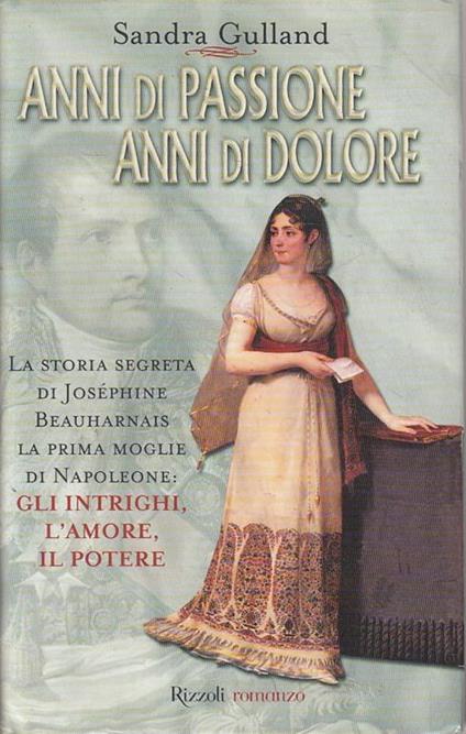 Anni di passione, anni di dolore - Sandra Gulland - copertina
