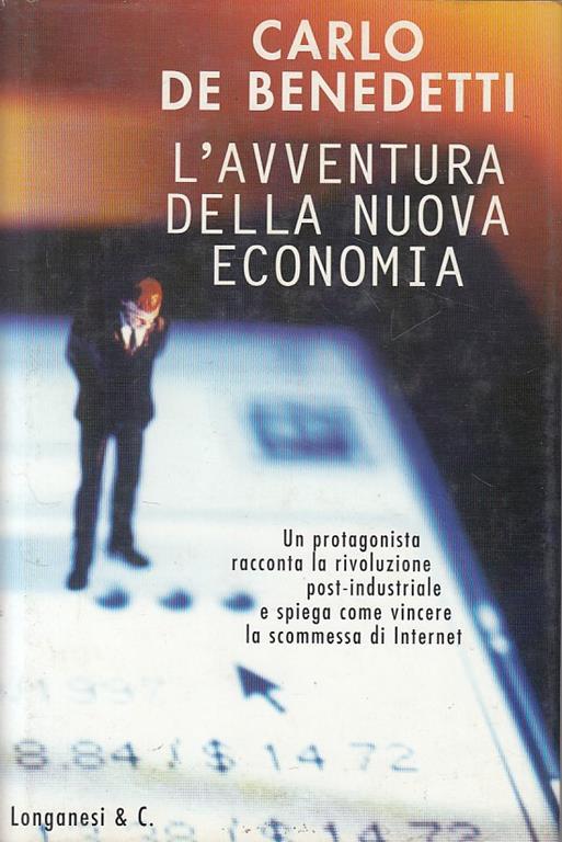 L' avventura della nuova economia - Carlo De Benedetti - copertina
