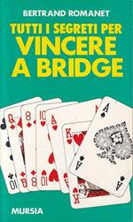 Tutti i segreti per vincere a bridge