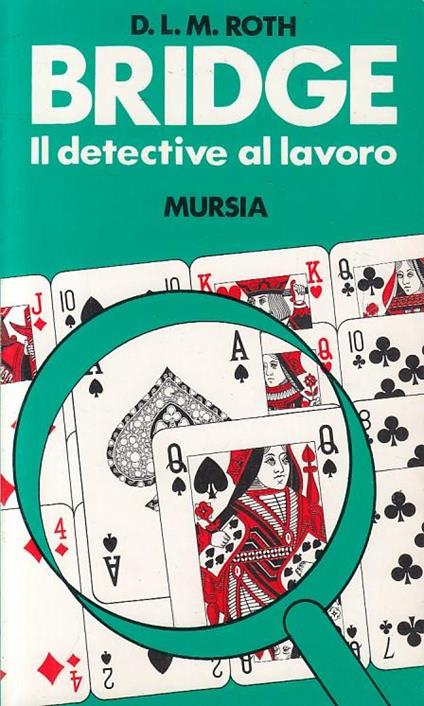 Bridge. Il detective al lavoro - D. L. Roth - copertina