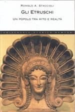 Gli etruschi. Un popolo tra mito e realtà