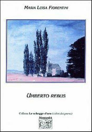 Umberto rebus - M. Luisa Fiorentini - copertina