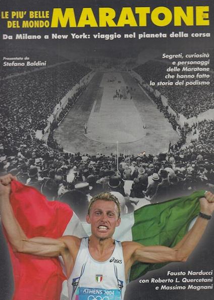 Le più belle maratone del mondo. Da Milano a New York: viaggio nel pianeta della corsa - Fausto Narducci,Roberto L. Quercetani,Massimo Magnani - copertina