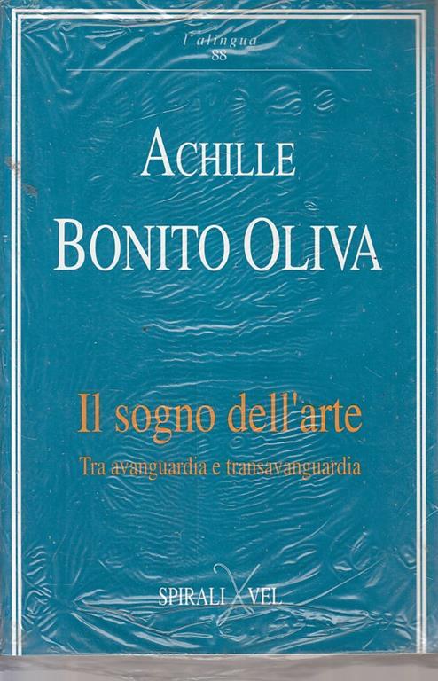 Il Sogno Dell'arte - Achille Bonito Oliva - copertina