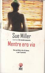 Mentre ero via