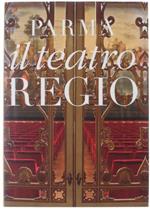 Parma Il Teatro Regio Maria Luigia