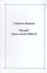 Piombi Opere 2004/7 Mostra