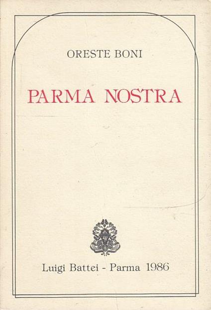 Parma Nostra - Oreste Boni - copertina