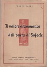 Il Valore Drammatico Dell'Opera Di Sofocle