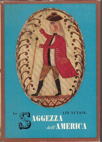 La Saggezza Dell'America - Lin Yutang - copertina
