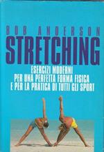 Stretching Esercizi Moderni Sport