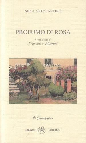 Profumo Di Rosa - Nicola Costantino - copertina