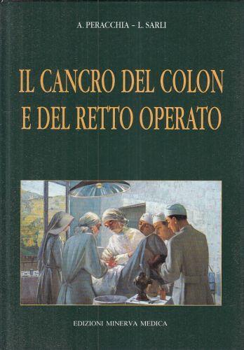 Cancro Colon E Retto Operato - Anacleto Peracchia - copertina