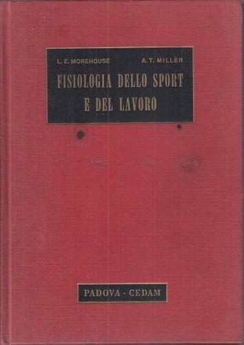 Fisiologia Dello Sport E Del Lavoro - Laurence E. Morehouse - copertina
