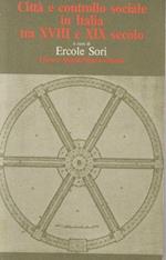 Citta' Controllo Sociale Italia Xviii/Xix Secolo-