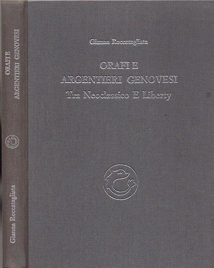 Orafi e argentieri genovesi - Gianna Roccatagliata - copertina