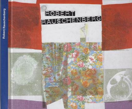Robert Rauschenberg - Gianni Mercurio - copertina