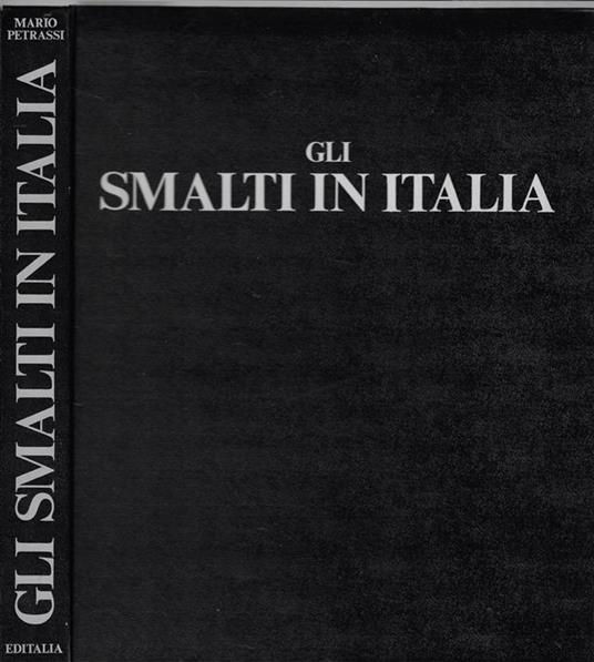 Gli smalti in Italia - Mario Petrassi - copertina