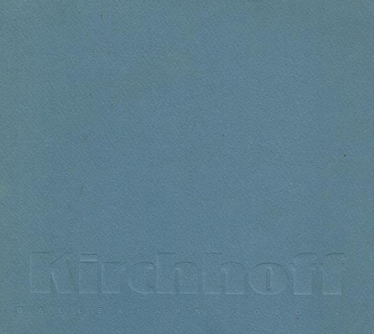 Kirchhoff. In personale - Achille Bonito Oliva - copertina