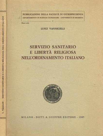 Servizio sanitario e libertà religiosa nell'ordinamento italiano - Luigi Vannicelli - copertina