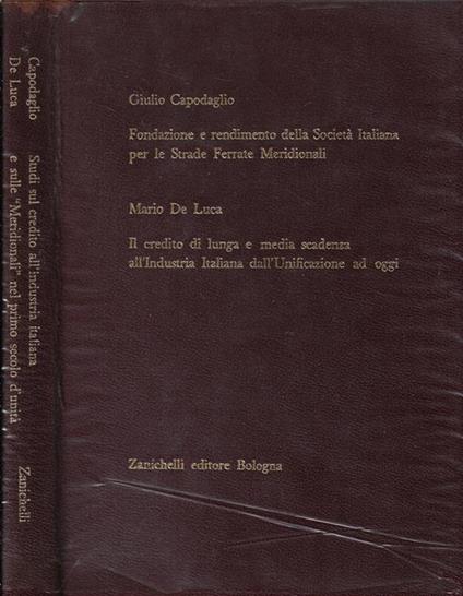 Fondazione e rendimento della Società Italiana per le strade meridionali, Il credito di lunga e media scadenza all'Industria italiana dall'Unificazione ad oggi - Giulio Capodaglio - copertina
