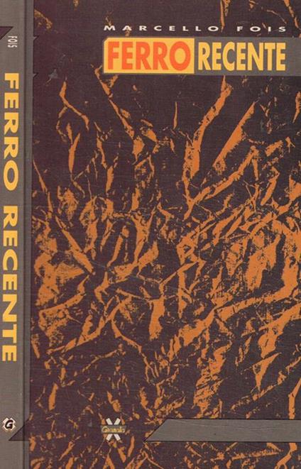 Ferro recente - Marcello Fois - copertina