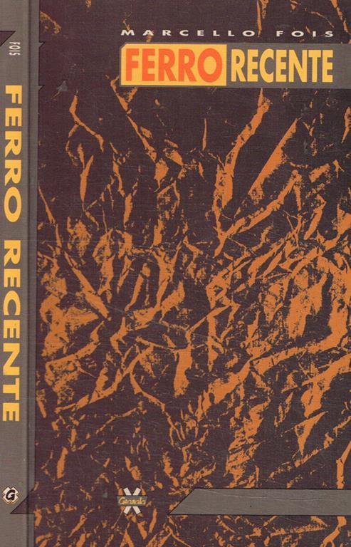 Ferro recente - Marcello Fois - copertina