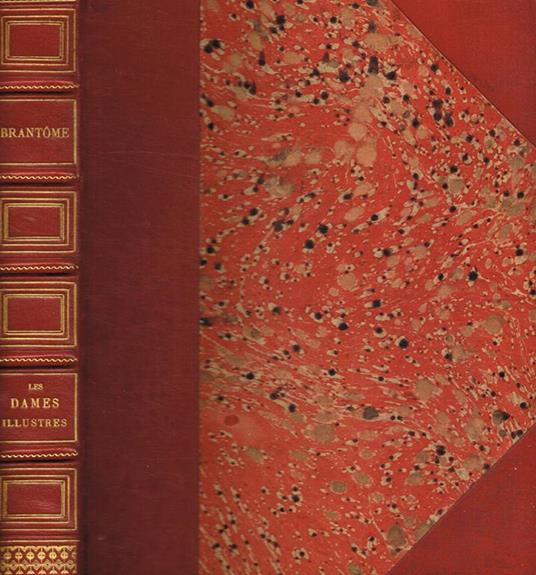 Les dames illustres - Pierre Bordeille de Brantôme - copertina