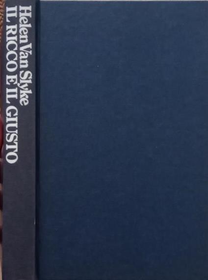Il ricco e il giusto - Helen Van Slyke - copertina